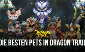 Die besten (und schlechtesten) Dragon Trail: Hunter World Pets (Aktualisiert September 2022)