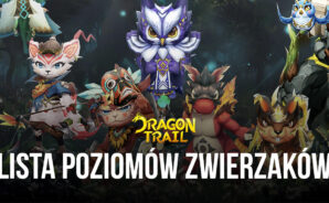 Przewodnik po zwierzakach do Dragon Trail: Hunter World – lista poziomów z najlepszymi zwierzakami w grze