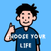 Choose Your Life