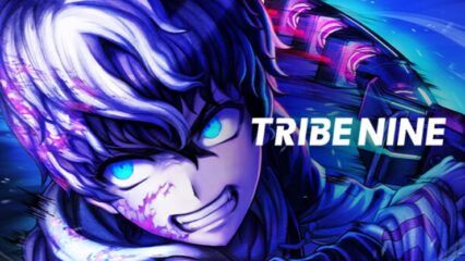 How to Install and Play TRIBE NINE on PC with BlueStacks