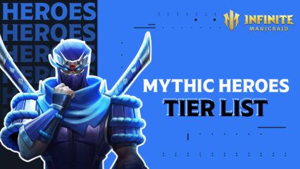 Infinite Magicraid Mythic Heroes Tier List – Add them to your team now