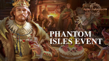 Frost & Flame: King of Avalon Reveals their Phantom Isles Event