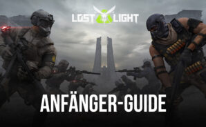 Anfänger-Guide für Lost Light – PVPVE – Alles, was du wissen musst, um auf dem richtigen Weg zu sein