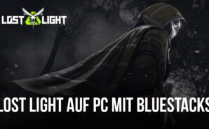 So spielst du Lost Light – PVPVE auf dem PC mit BlueStacks