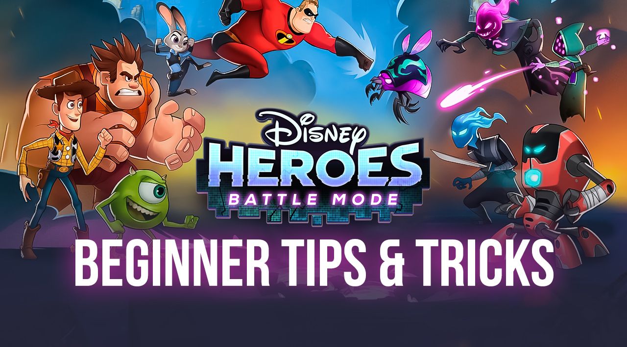 Disney Heroes: Battle Mode - The Best Beginner Tips and Tricks | BlueStacks