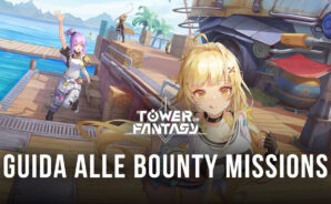 Strategie per la Bounty Quest di Tower of Fantasy!