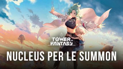 Tower of Fantasy – Guida al farming dei Nucleus