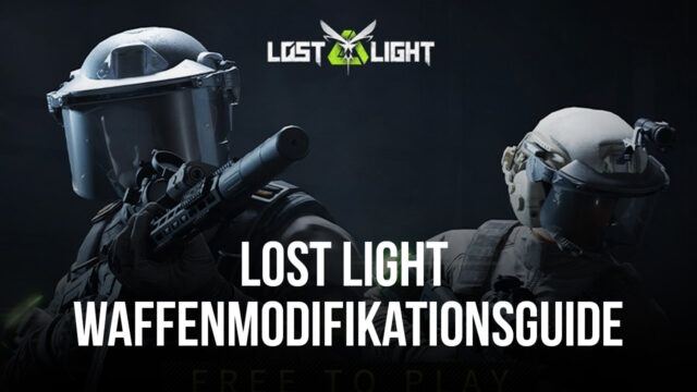 Lost Light - PVPVE Waffenmodifikation Anfänger-Guide - Die Grundlagen der Anpassung deiner Ausrüstung