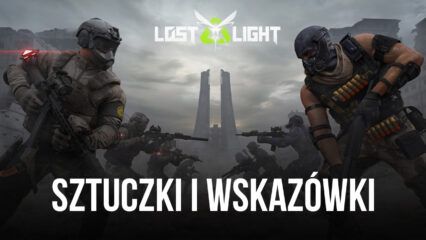 Lost Light – PVPVE – porady, triki i strategie PVPVE w kwestii przetrwania i wygrywania starć