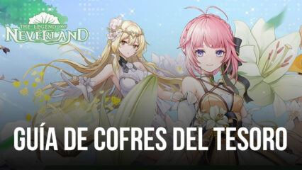 The Legend of Neverland: todos los cofres del tesoro y sus ubicaciones