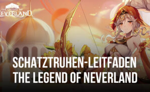 The Legend of Neverland – Alle Schatztruhen und ihre Standorte