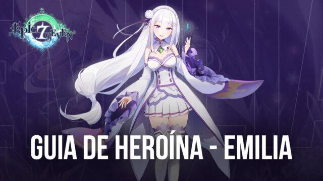 Guia de Herói de Epic Seven – Emília – Habilidades, Builds, Recomendações de Equipes e Mais