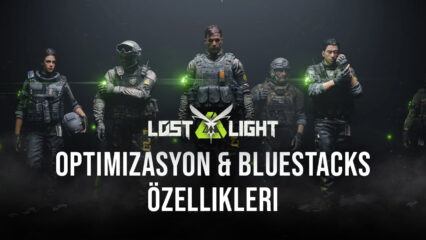 Lost Light – PVPVE için BlueStacks Optimizasyon Rehberi