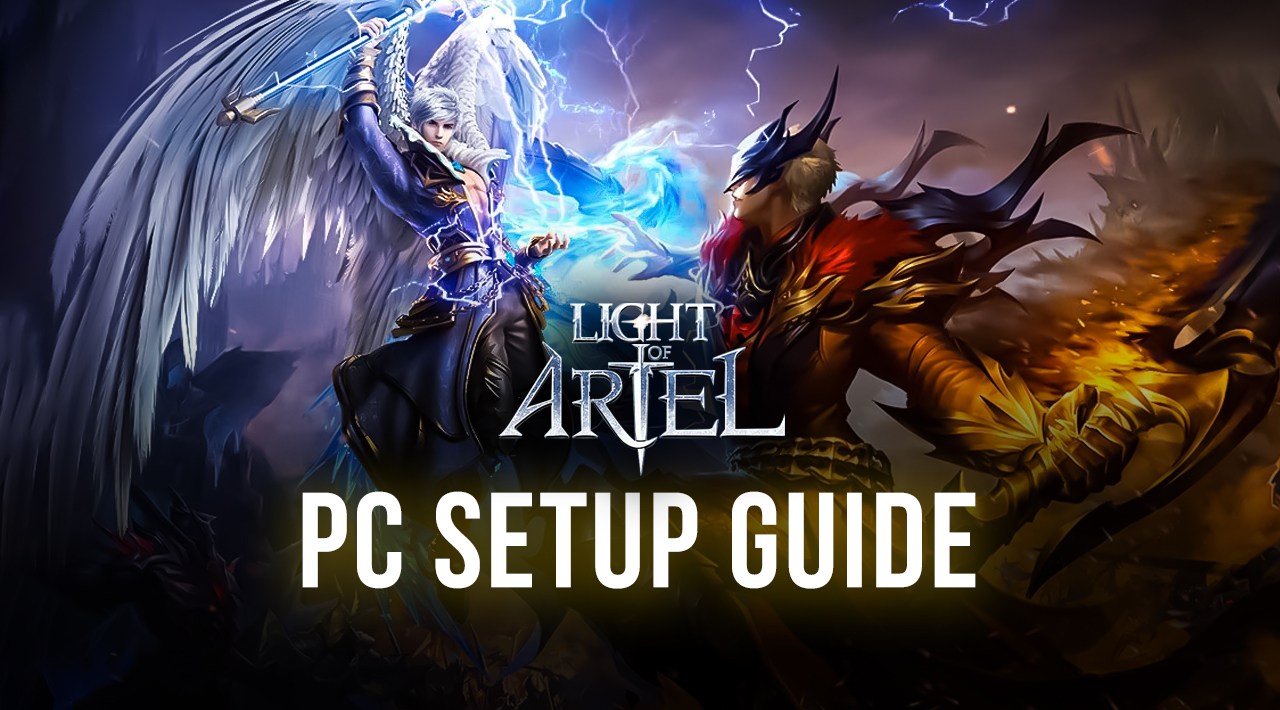 Light of Ariel – How to Install and Play this Vast Mobile MMORPG on Your PC