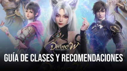Divine W Perfect Wonderland – Guía de clases y recomendaciones