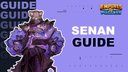 Empires & Puzzles Senan Guide – Everything to Know About This Awesome Slayer Hero