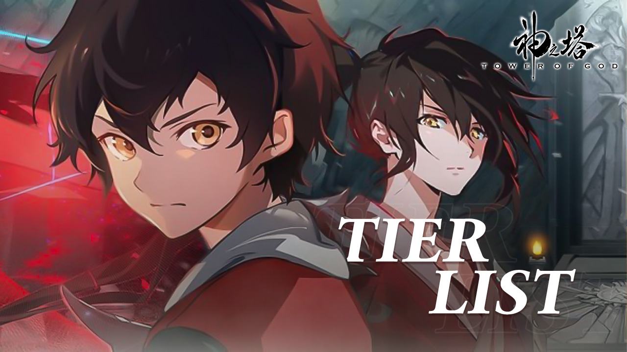 Tower of God: The Great Journey Tier List – Best Characters to Add