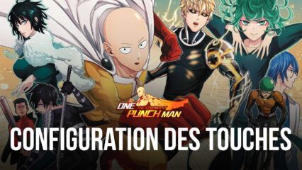 ONE PUNCH MAN: The Strongest sur PC – Le Guide Détaillé des Contrôles du Jeu