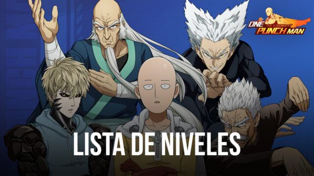 One Punch Man – The Strongest, Lista de niveles: descripción general de los mejores personajes del juego (actualizado en octubre de 2022)