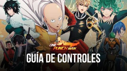 One Punch Man – The Strongest para PC – Guía detallada de los controles del juego