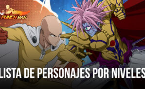 ONE PUNCH MAN The Strongest, Lista de unidades por niveles – Las mejores unidades del juego