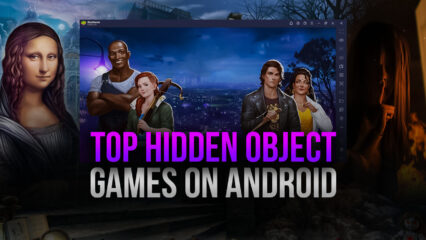 The best Android Hidden Object Games to play on your PC