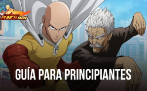 Guía para principiantes de la Clase S de ONE PUNCH MAN The Strongest