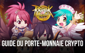 Comment Créer un Porte-monnaie et Echanger des Crypto-monnaies dans Ragnarok Labyrinth NFT