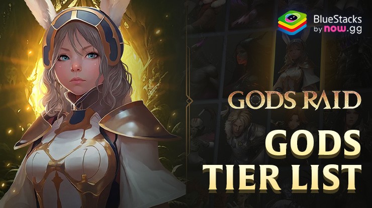 GODS RAID: Team Battle RPG – Tier List for the Strongest Gods