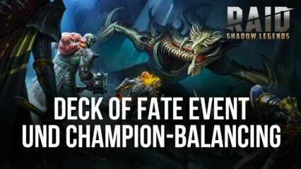 RAID: Shadow Legends – Deck of Fate Event und Champion Rebalancing in Patch 6.10
