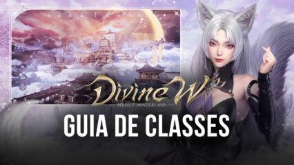 Divine W: Perfect Wonderland – Guia de Classes e Recomendações