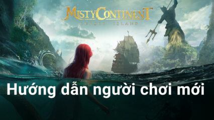 Hướng dẫn chơi Misty Continent: Cursed Island cơ bản trên PC