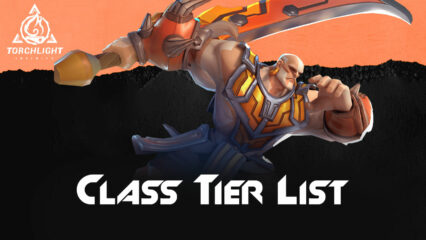 Torchlight: Infinite Class Tier List – The Best Classes For Every Purpose