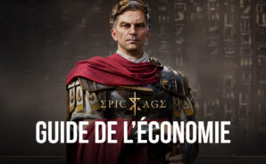 Le Guide de Votre Economie dans Epic Age