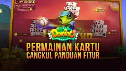 Fitur Keren Permainan Kartu Cangkulan di Higgs Domino Island