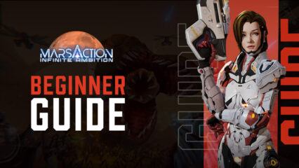 A Beginner’s Guide to Marsaction: Infinite Ambition (PC)