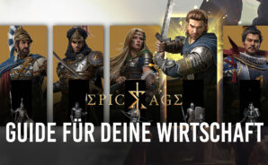 Ein Guide für deine Wirtschaft in Epic Age