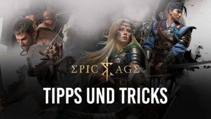 Tipps & Tricks zum Spielen von Epic Age