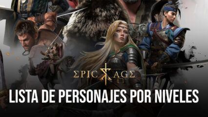 Epic Age lista de niveles de héroes para Arena