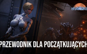Przewodnik dla początkujących do Marsaction: Infinite Ambition (PC)