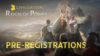 Pre-Registrations are Open for Nexon’s Civilization: Reign of Power