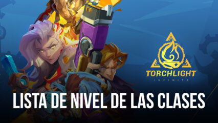 Torchlight: Infinite Lista de nivel de las clases – las mejores clases para cada propósito