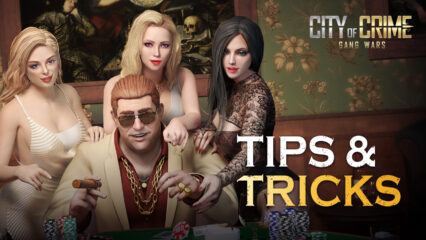Tips & Tricks to Playing City of Crime: Gang Wars