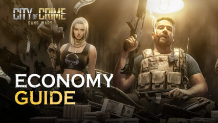 City of Crime: Gang Wars – A Guide to Economy