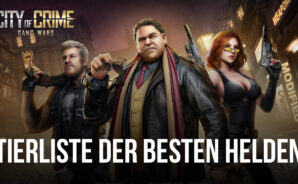 City of Crime: Gang Wars &#8211; Helden-Tierliste