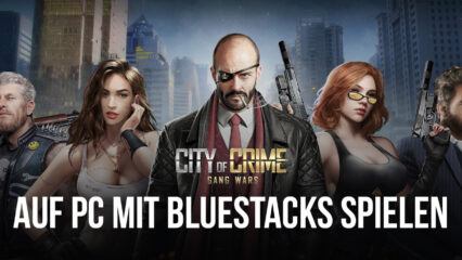 Wie man City of Crime: Gang Wars auf PC mit BlueStacks spielt