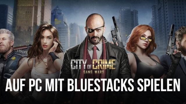 Wie man City of Crime: Gang Wars auf PC mit BlueStacks spielt