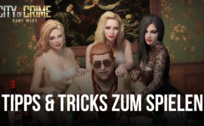 Tipps &#038; Tricks zum Spielen von City of Crime: Gang Wars
