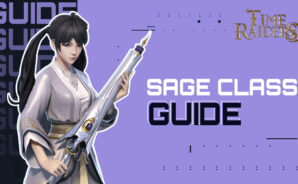 Time Raiders ‘Sage” Class Guide – Everything You Need to Know Before Starting as a Sage