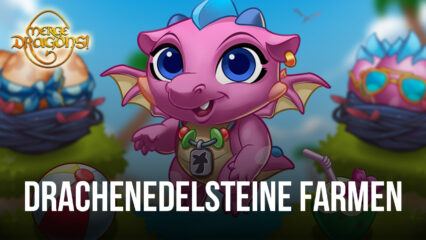 Wie man Drachenedelsteine in Merge Dragons farmen kann